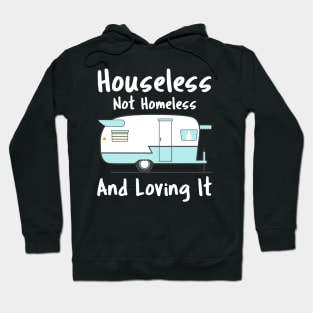 Houseless Not Homeless Hoodie